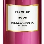 MANCERA FIG ME UP EDP U 60ML